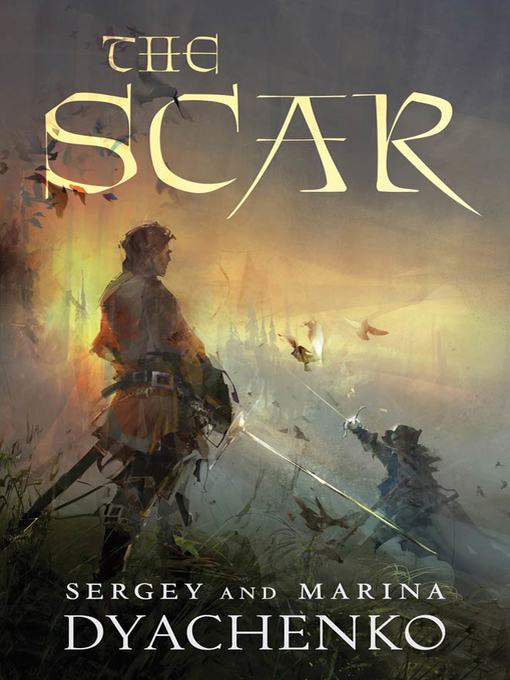 Title details for The Scar by Sergey Dyachenko - Wait list